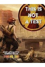 Worlds End Publishing This Is Not A Test: Rulebook