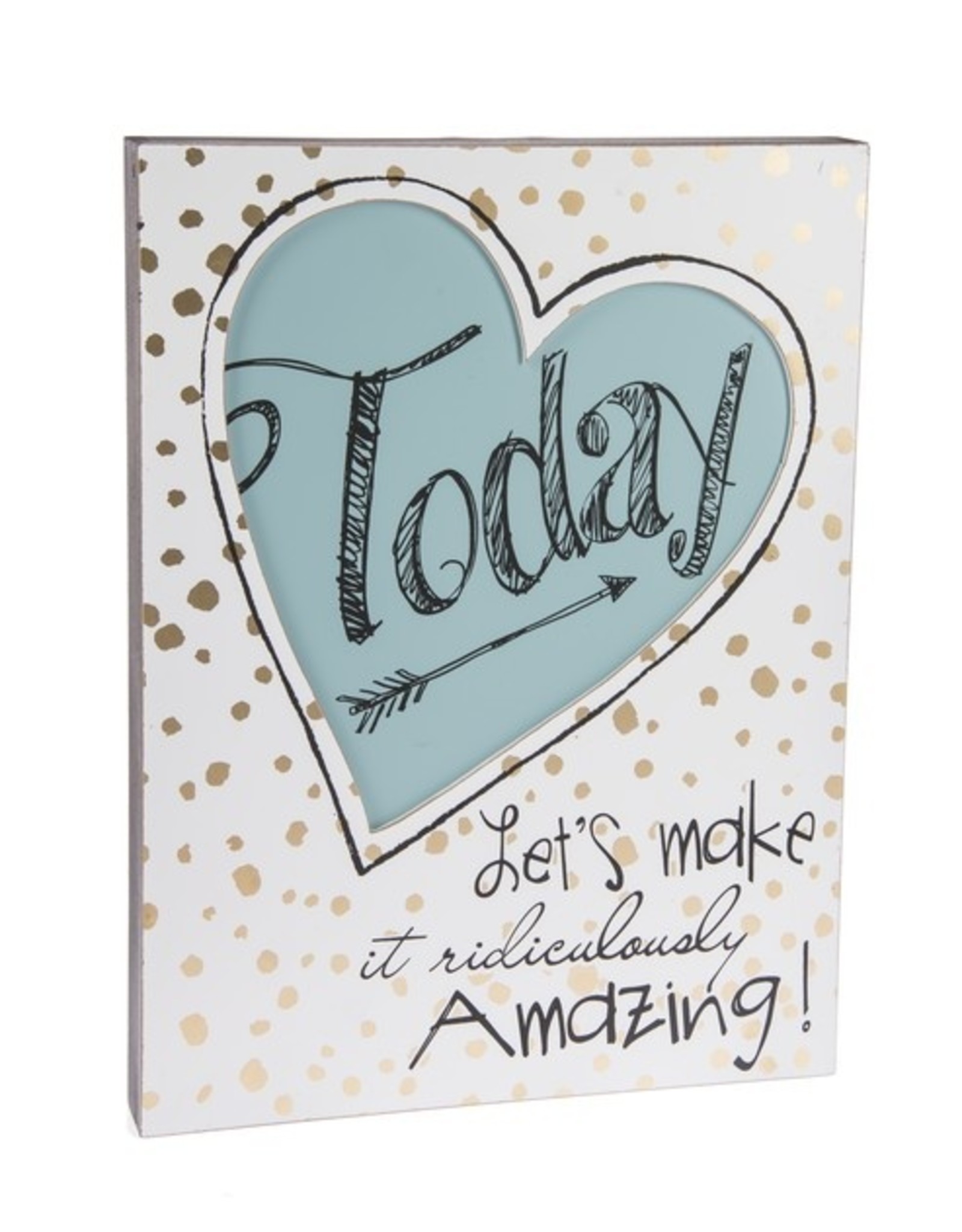 Ganz/Midwest*CBK Make Today Amazing Wall Sign