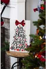 Evergreen Enterprises May Your Days Be Merry & Bright Wooden Mantel Sign