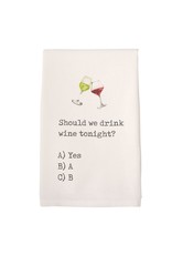 Mudpie Should We Drink Wine Tonight Printed Hand Towel