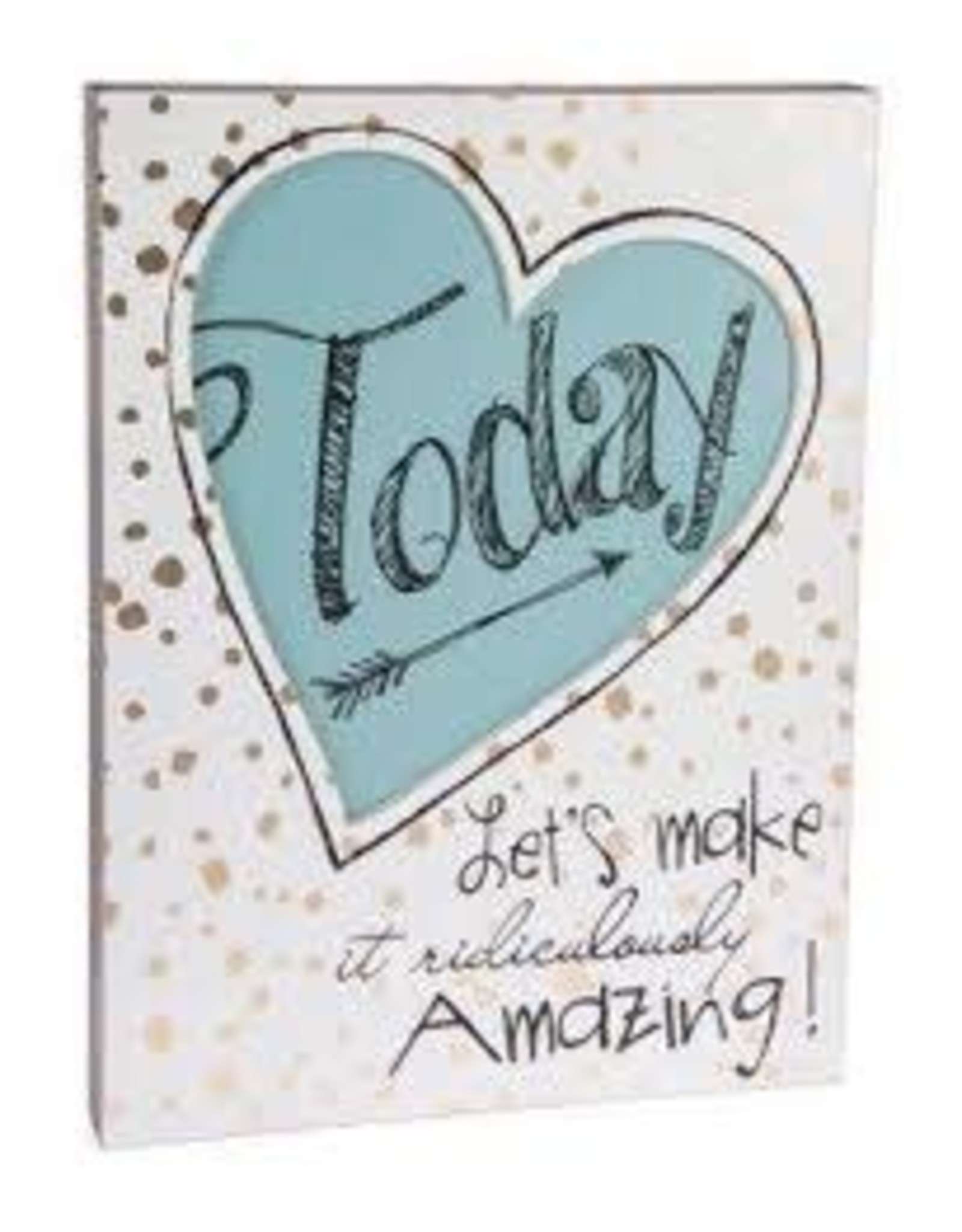 Ganz/Midwest*CBK Make Today Amazing Wall Sign