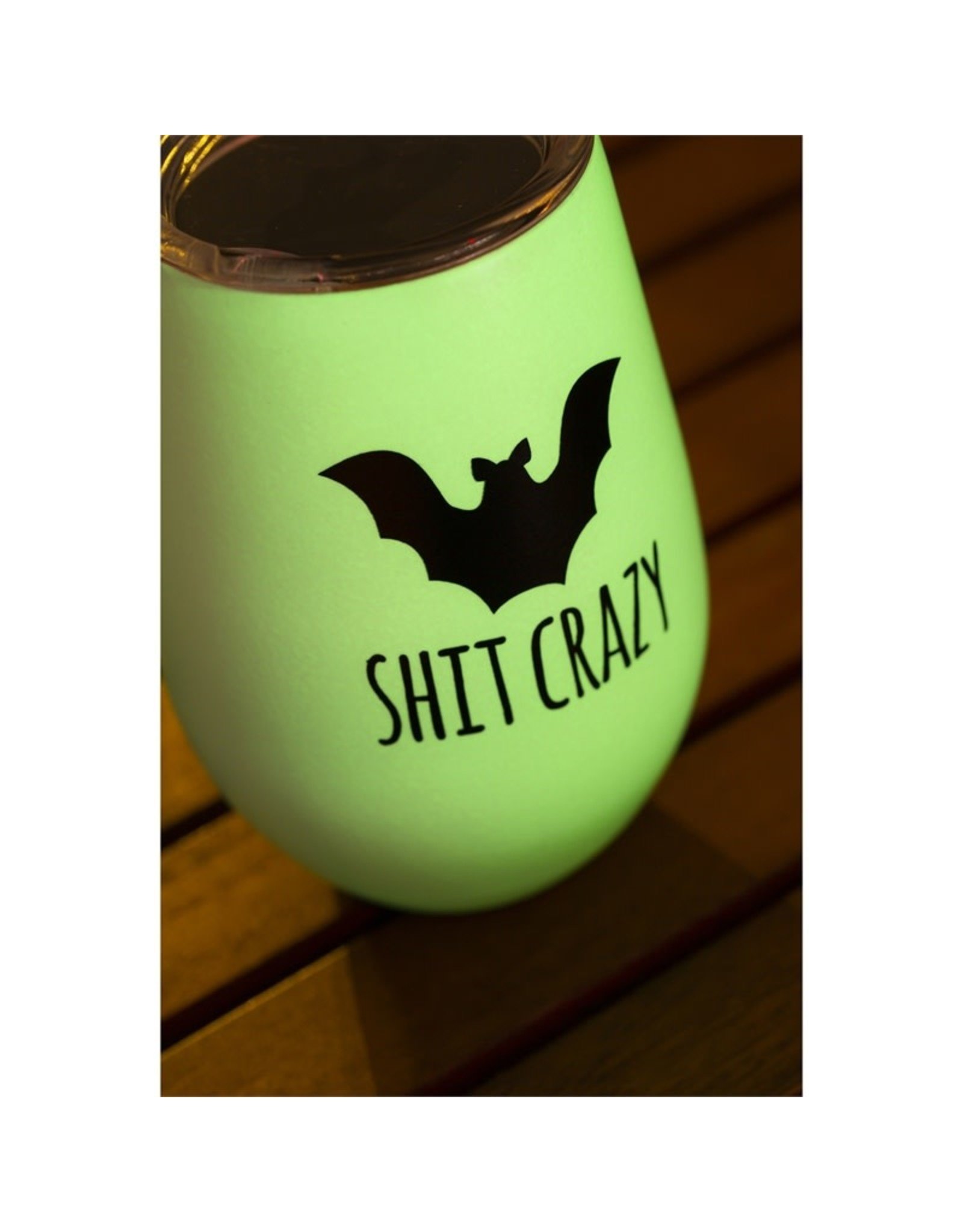 Evergreen Enterprises Glow-In-The-Dark, Bat Shit Crazy Wine Tumbler