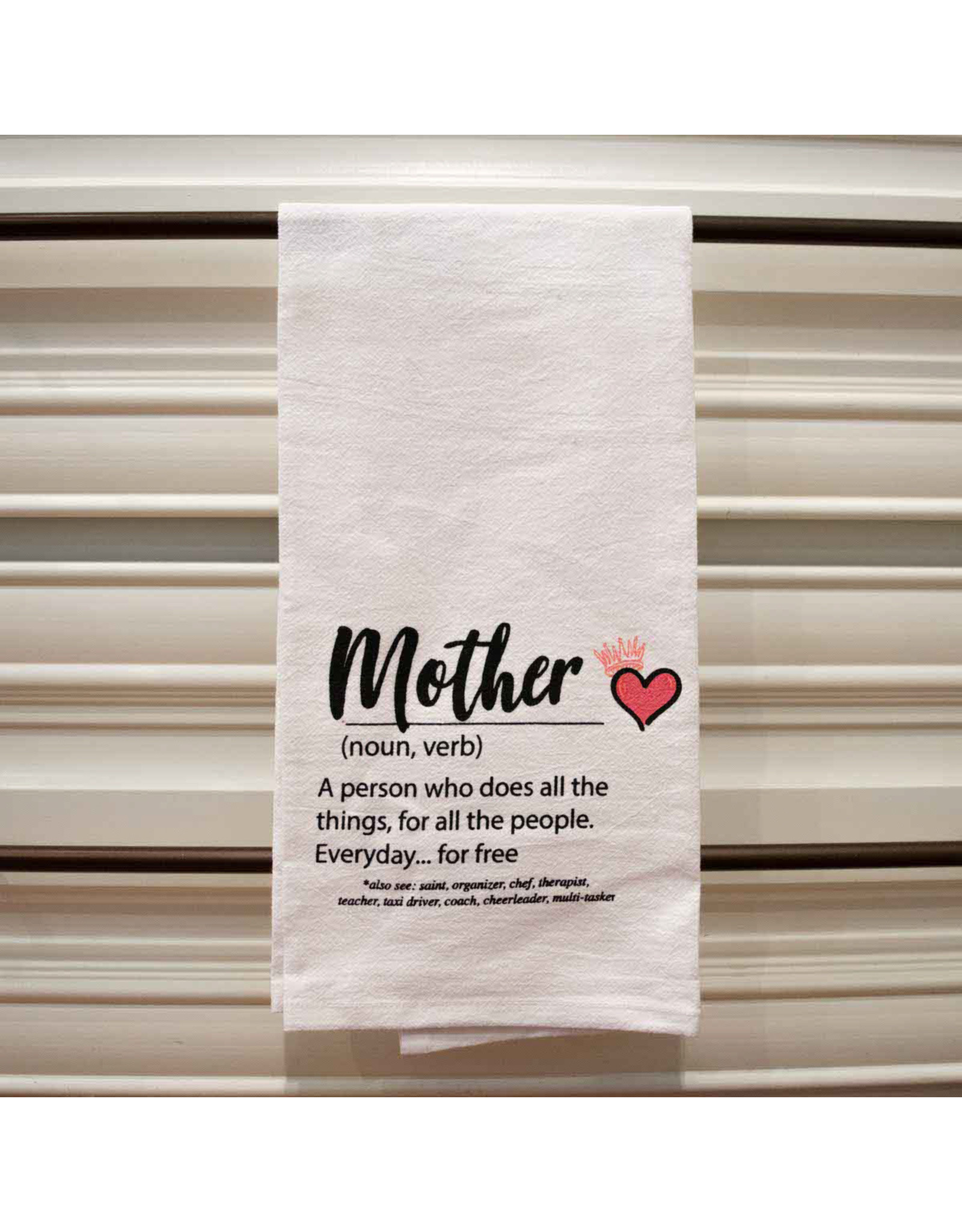 The Royal Standard Mother Definition Flour Sack Hand Towel