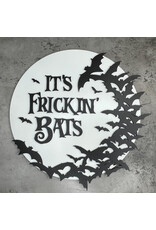 Miche Designs It's Frickin' Bats - Miche Laser Wood Sign