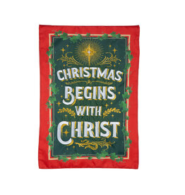 Evergreen Enterprises Christmas Begins with Christ Applique Garden Flag