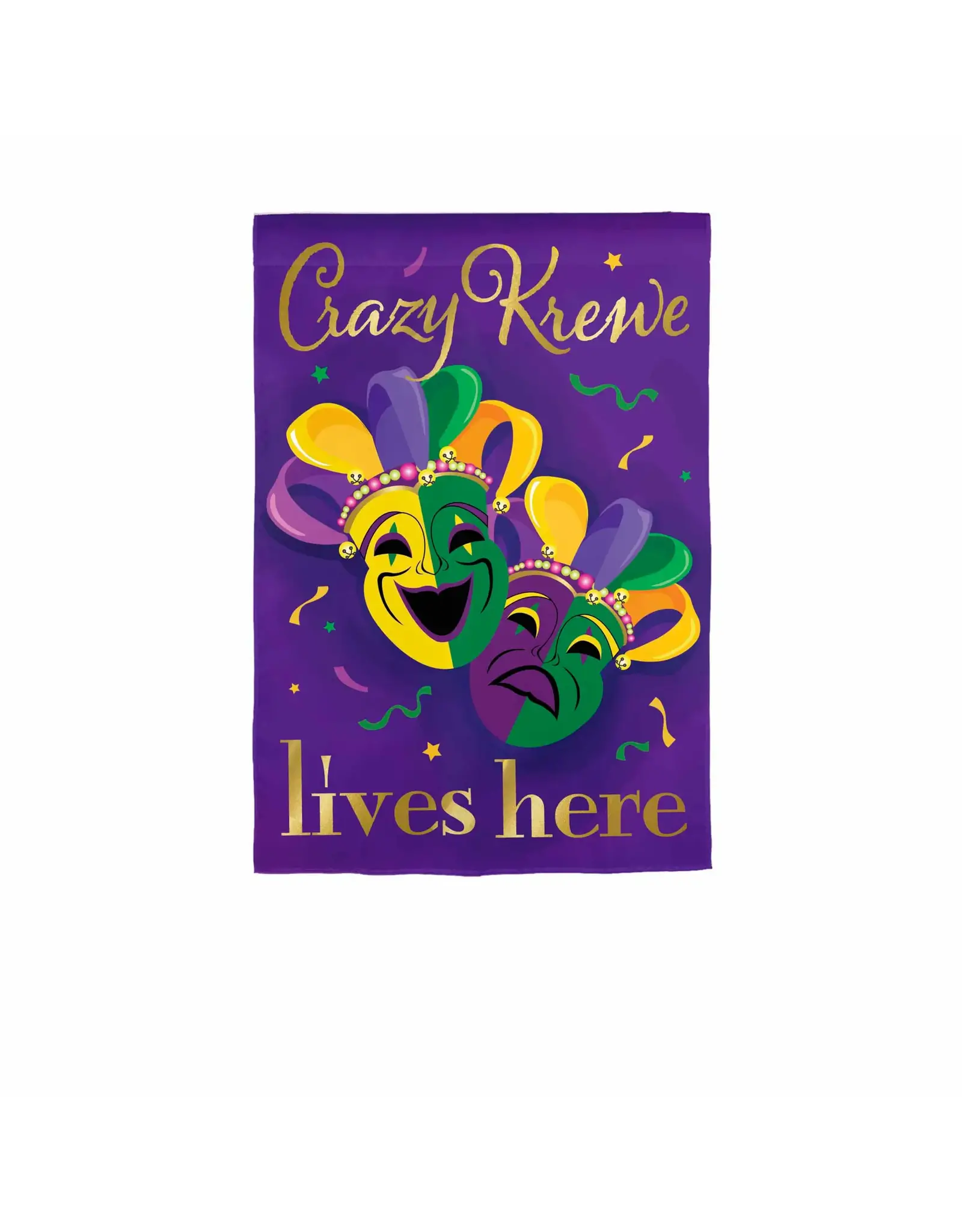 Evergreen Enterprises Mardi Gras Crazy Krewe Lives Here Applique Garden Flag