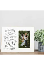 Clairmont And Co Lily Frame - Love That You're My Mom