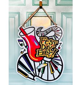 Art By Allie Fest Day Ever  Door Hanger