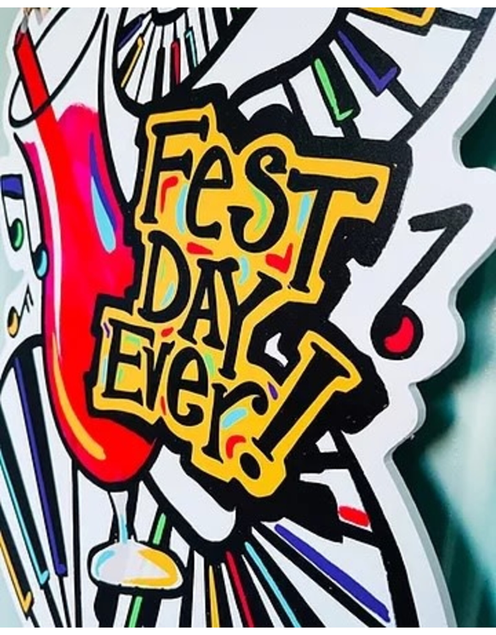 Art By Allie Fest Day Ever  Door Hanger