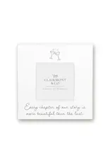 Clairmont And Co Every Chapter of our Story - Square Picture Frame