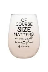 Angle/Faire Size Matters 20oz Wine Glass