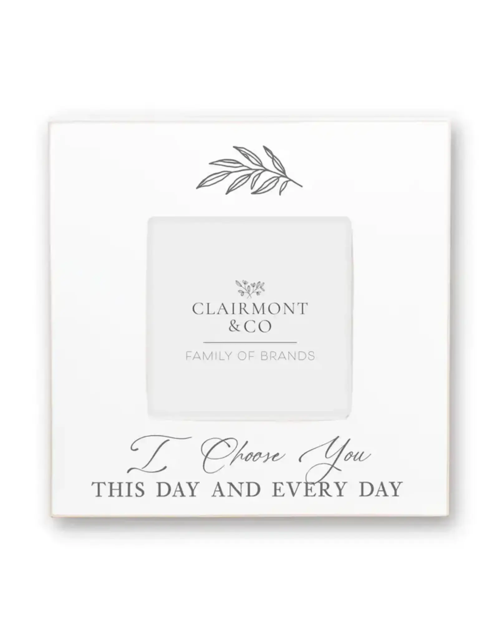 Clairmont And Co 4x4 Simply Square - I Choose You Frame