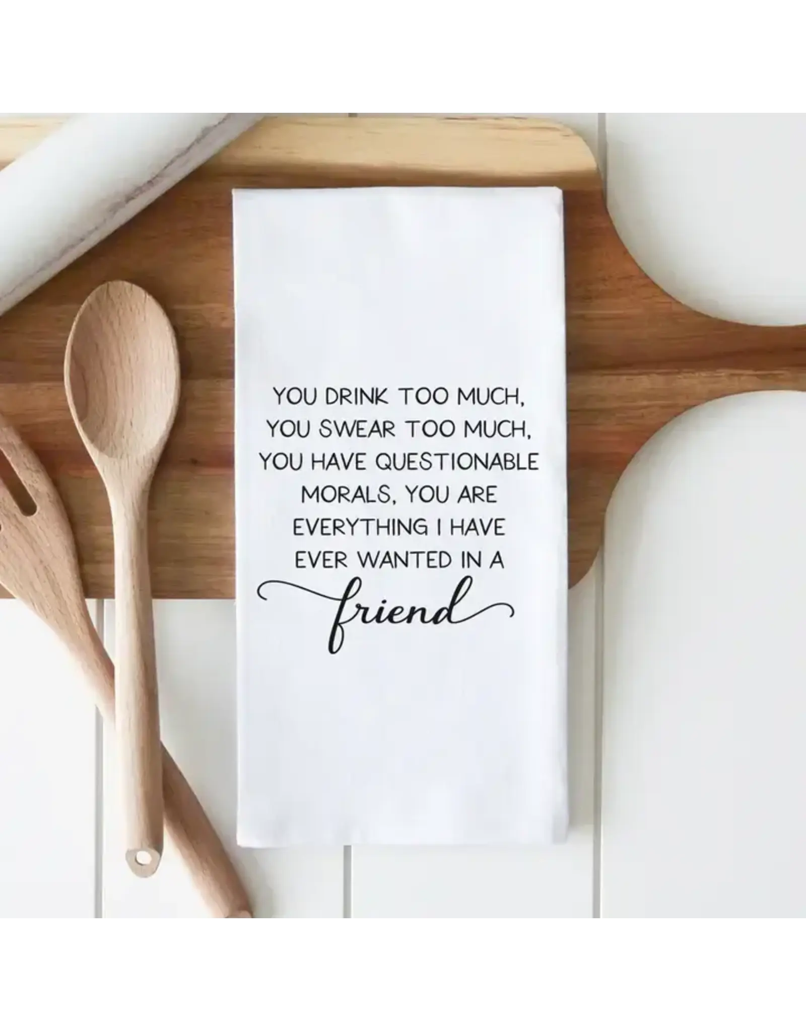Porter Lane Home/Faire Questionable Friend Tea Towel