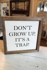 Wink Don't Grow Up, It's a Trap Sign
