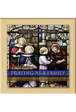 A Short Guide to Praying as a Family