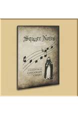 Square Notes Workbook in Gregorian Chant