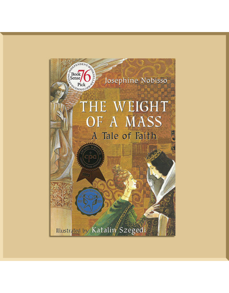The Weight of a Mass: A Tale of Faith