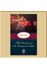 The Sermons of St. Francis de Sales: For Lent
