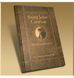 Biretta Books St. John Cantius  The Good Teacher by Rev. Dennis Kolinski, SJC