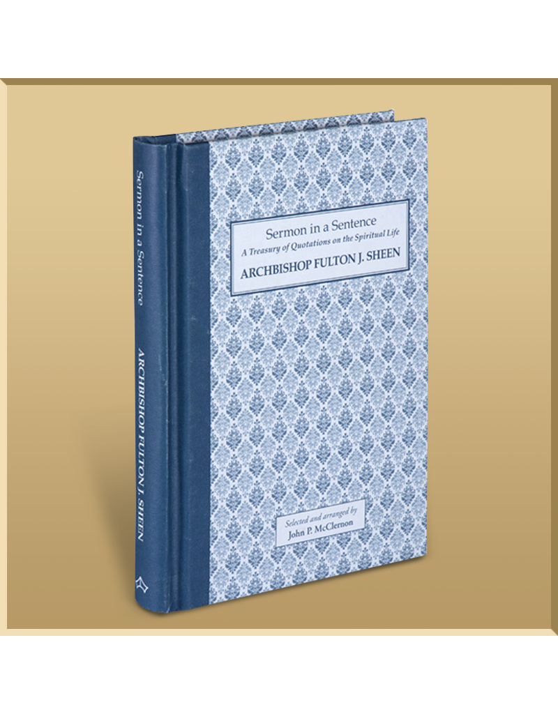 Baronious Press Sermon in a Sentence: Archbishop Fulton J. Sheen