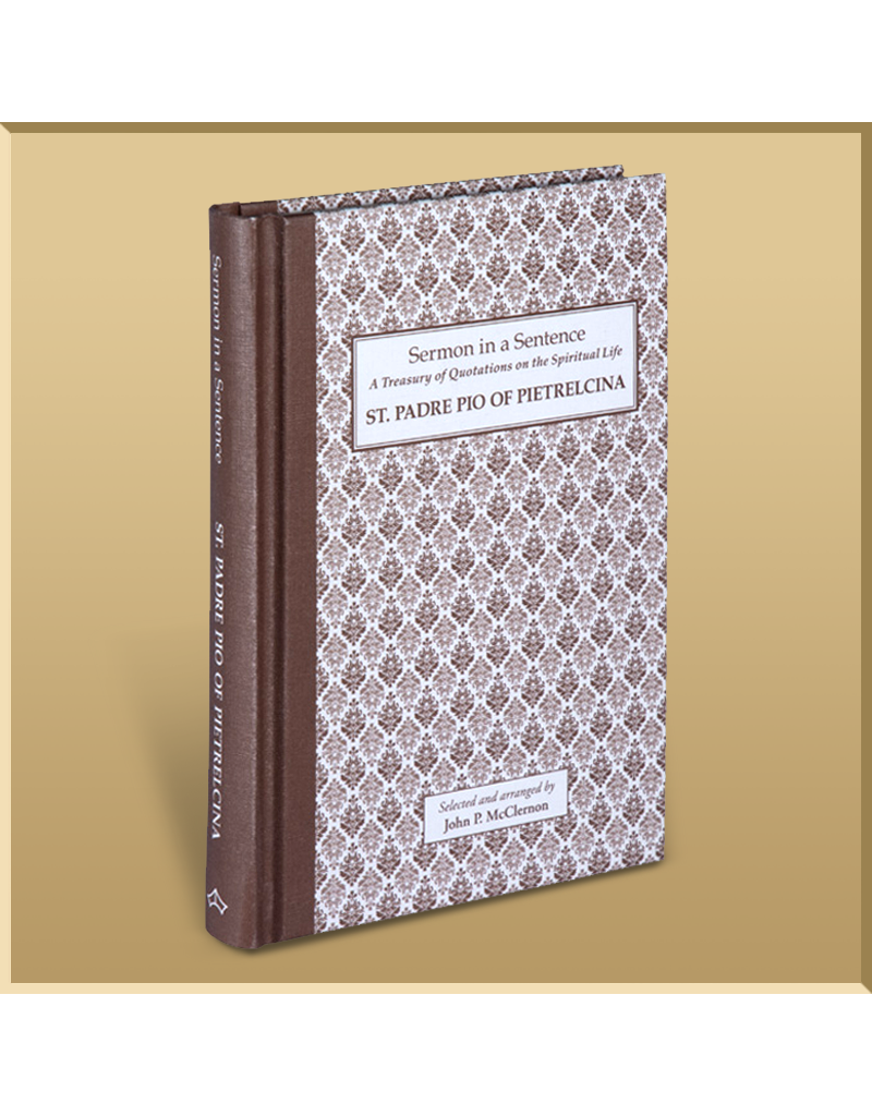 Sermon in a Sentence: St. Padre Pio of Pietrelcina