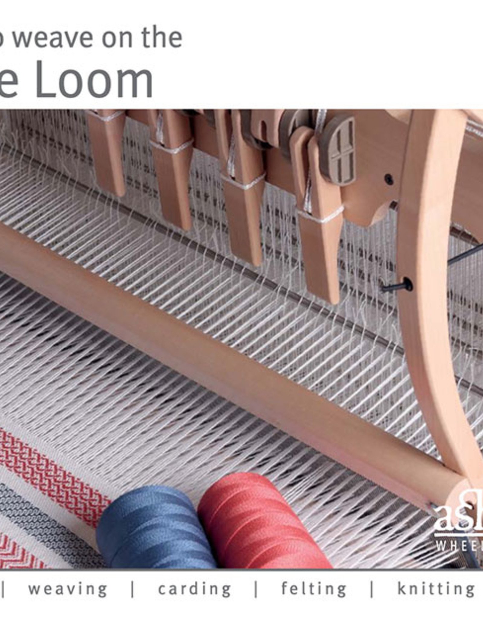 Ashford Learn to Weave on a Table Loom