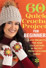 Cascade Yarns 60 QUICK CROCHET PROJECTS FOR BEGINNERS