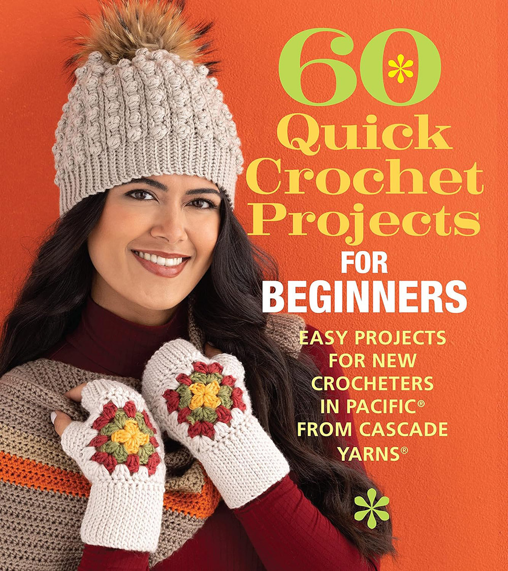 60 QUICK CROCHET PROJECTS FOR BEGINNERS