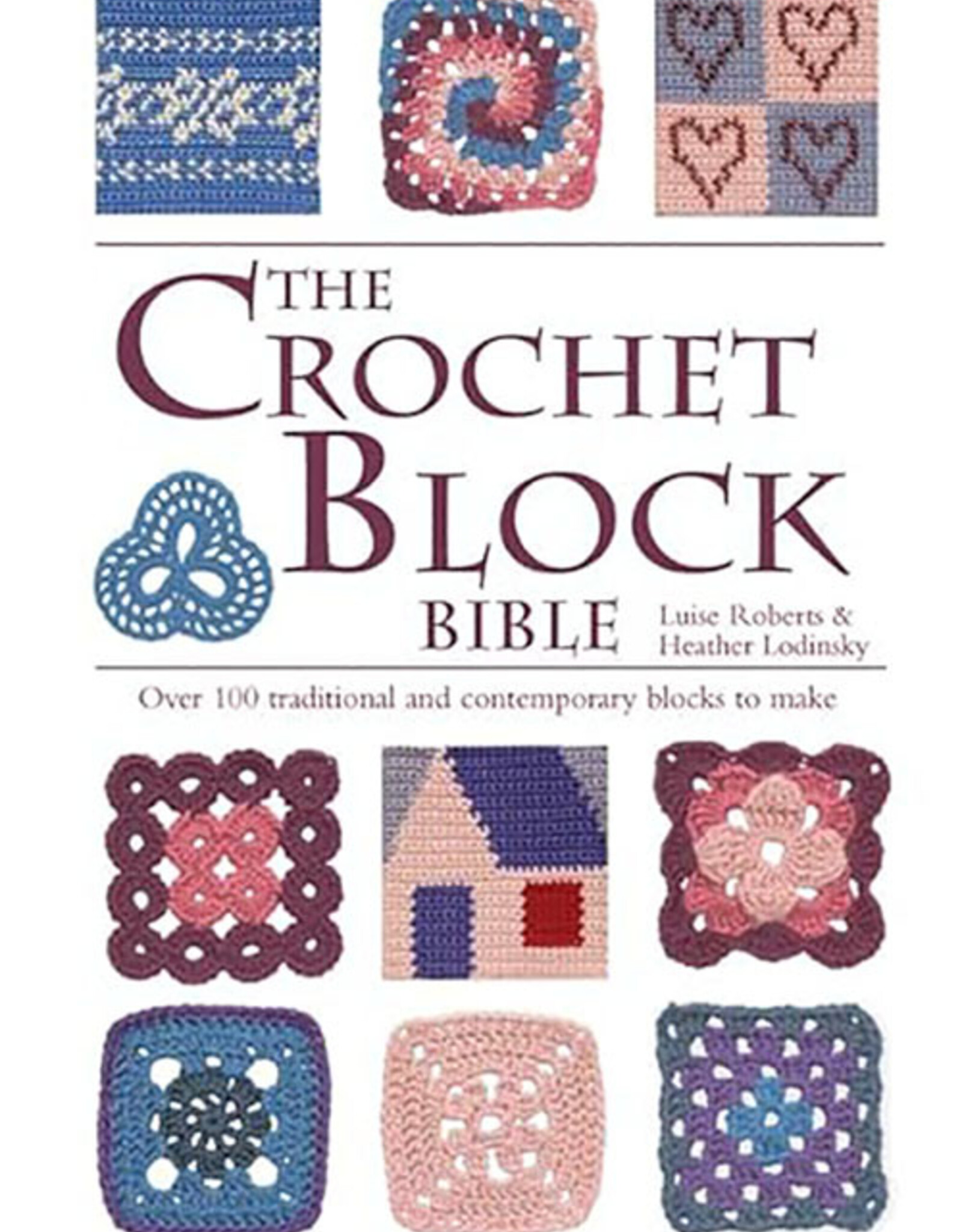 The Crochet Block Bible