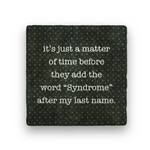 Paisley & Parsley Designs Syndrome - Marble Coaster | Paisley & Parsley Designs