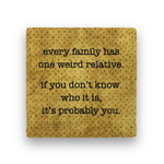 Paisley & Parsley Designs Weird Relative - Marble Coaster | Paisley & Parsley Designs