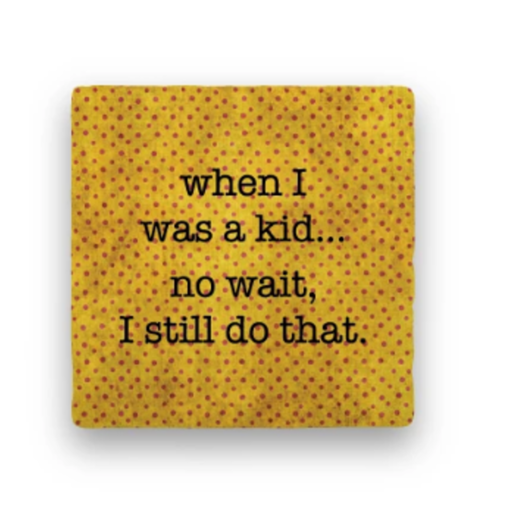Paisley & Parsley When I Was a Kid - Marble Coaster