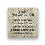 Paisley & Parsley Designs Coaster, PMS OCD ADD