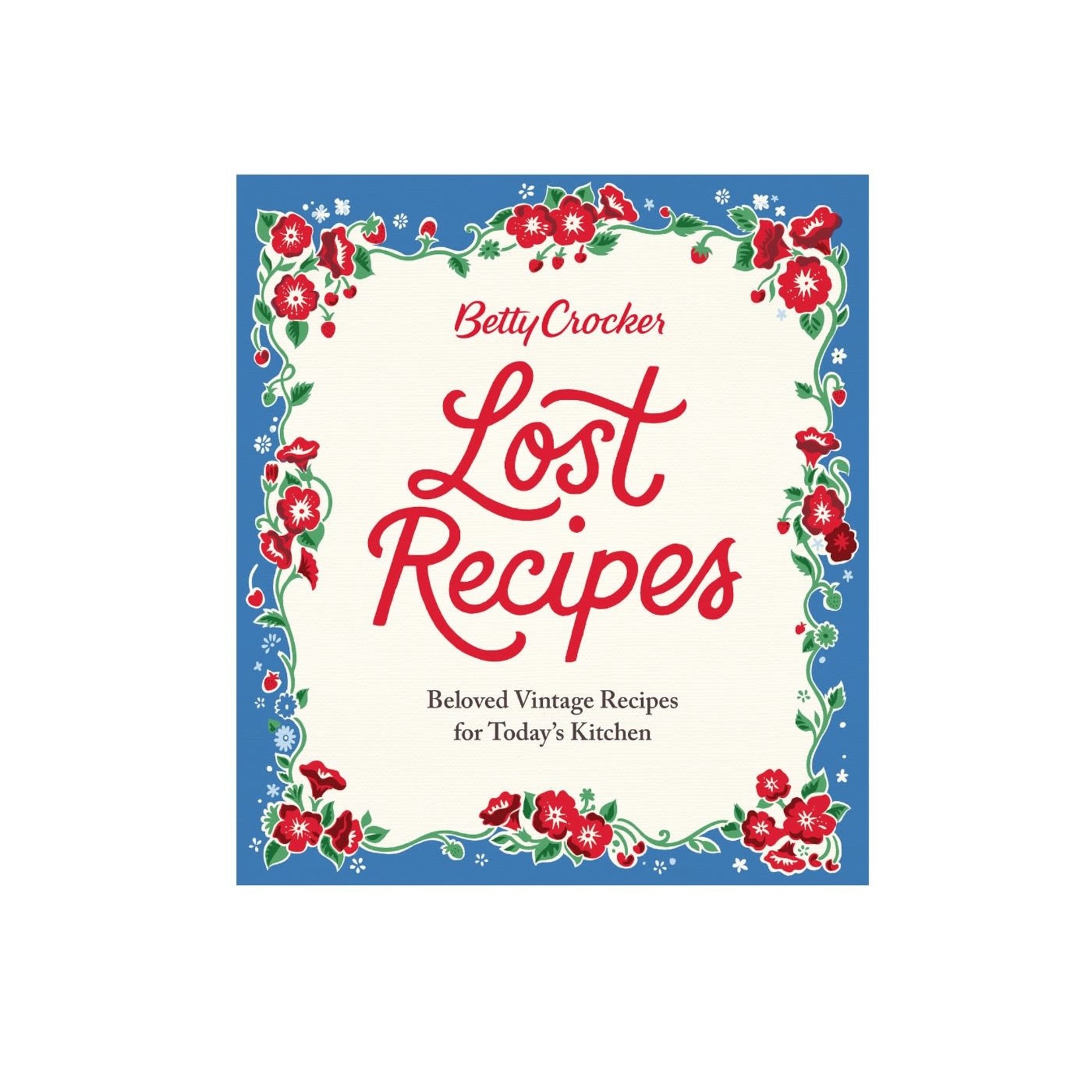HarperCollins Betty Crocker Lost Recipes: Betty Crocker