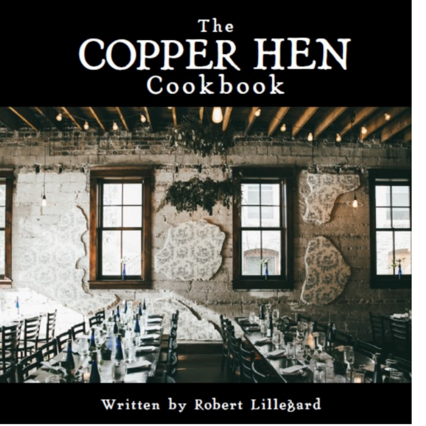 The Copper Hen Cookbook