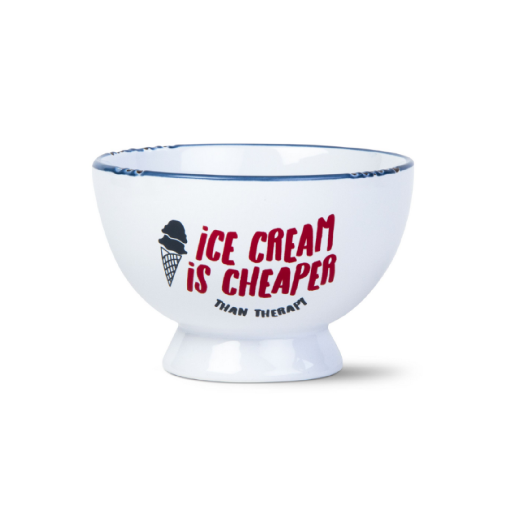 Tag Bowl - Ice Cream Is Cheaper