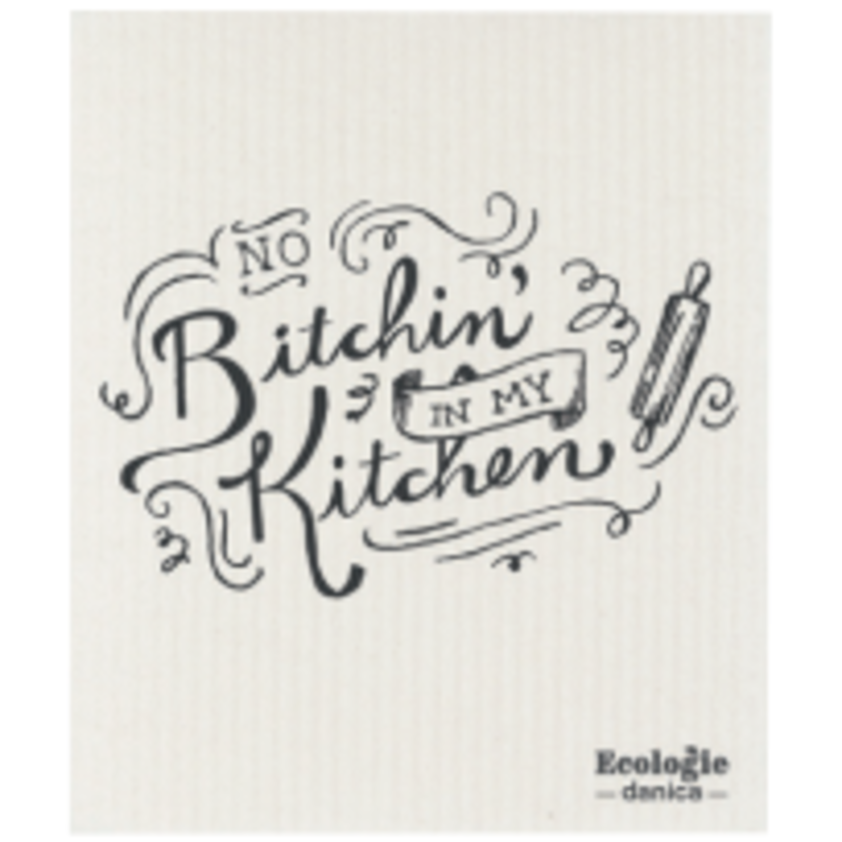 Danica Brands Swedish Dishcloth - No Bitching | Danica Brands