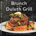Duluth Grill Brunch at the Duluth Grill, Cookbook | Duluth Grill