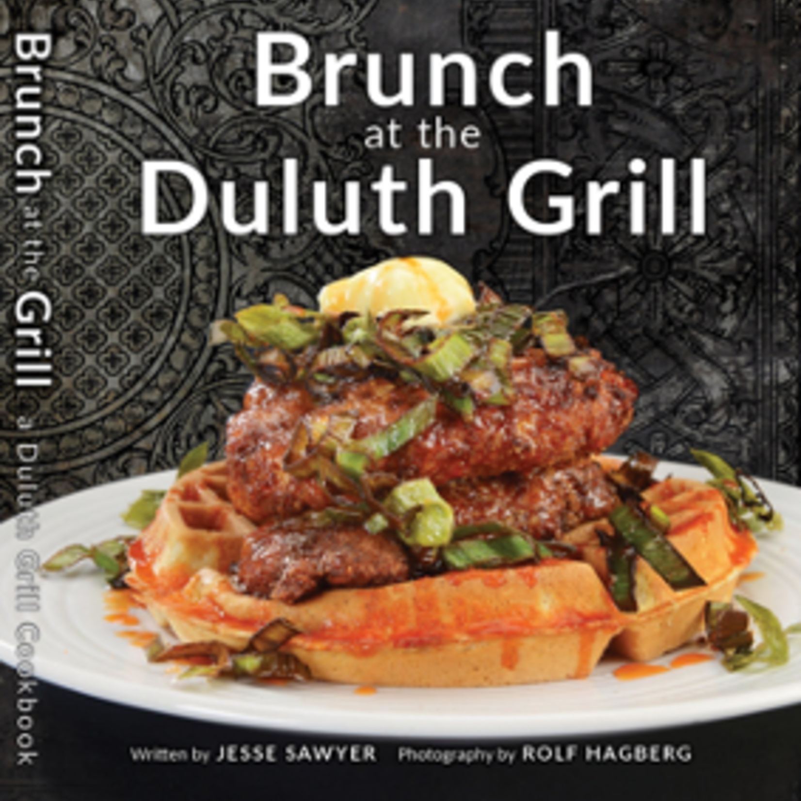 Duluth Grill Brunch at the Duluth Grill, Cookbook | Duluth Grill