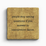 Paisley & Parsley Designs Coaster, Interpretive Dance
