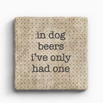 Paisley & Parsley Dog Beers - Marble Coaster
