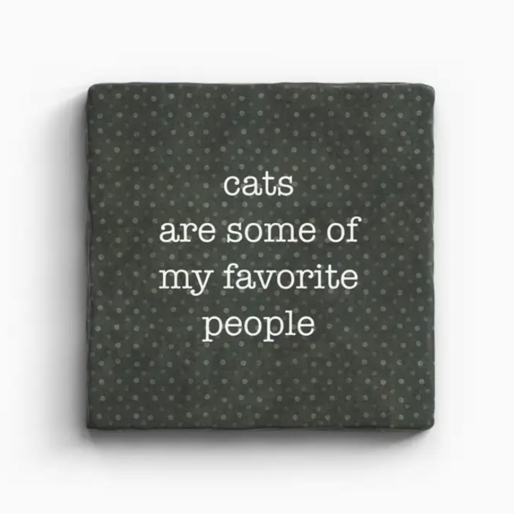 Paisley & Parsley Designs Coaster, Cats Favorite People