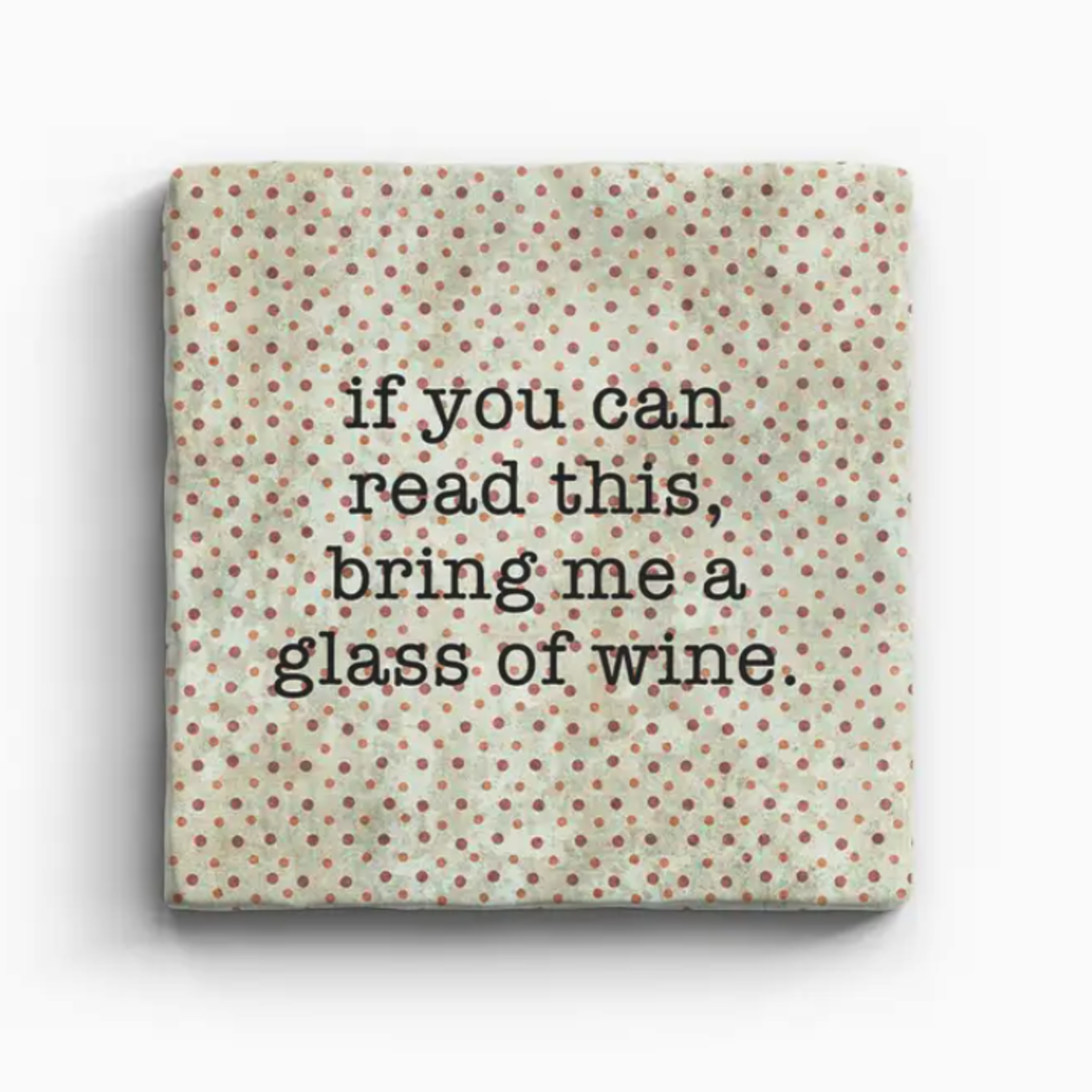 Paisley & Parsley If You Can Read This - Marble Coaster