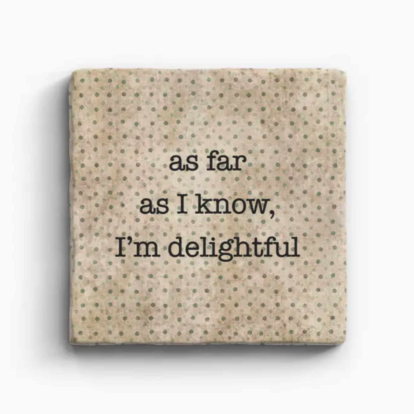 Paisley & Parsley I'm Delightful - Marble Coaster