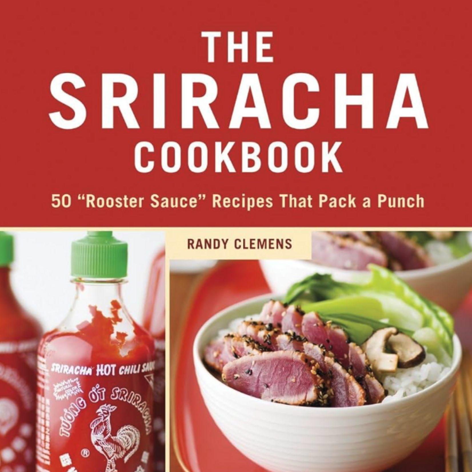 Red Hot Sriracha Cookbook | Quarto