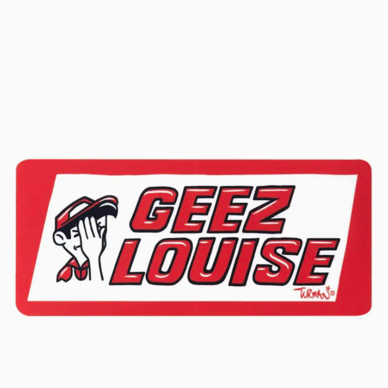 Adam Turman Artwork Geez Louis Sticker