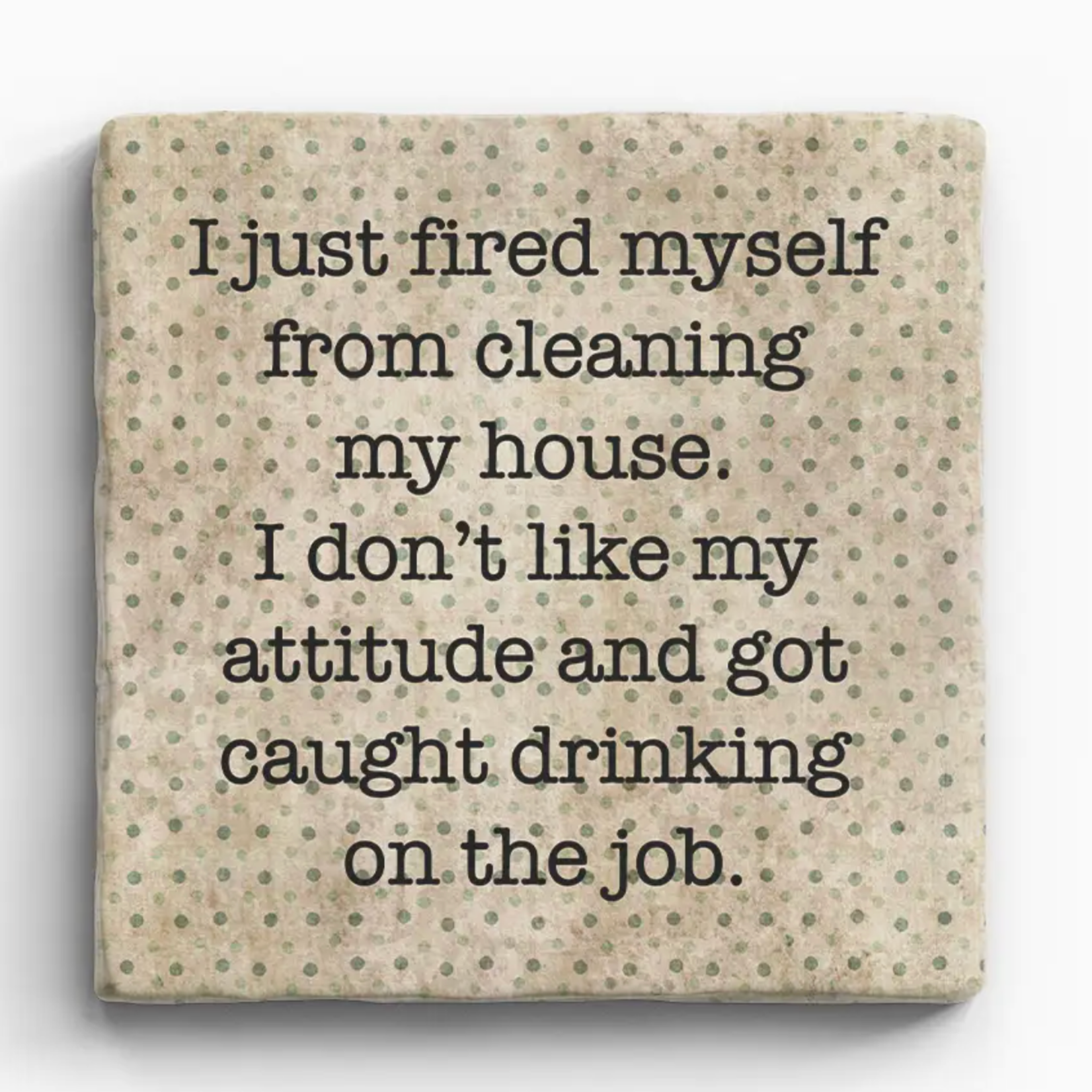 Paisley & Parsley Designs Fired Myself - Marble Coaster