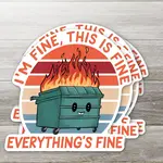 Ozark Sticker Company Everything is Fine Dumpster Fire Sticker | Ozark Sticker Company