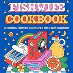 HarperCollins The Fishwife Cookbook | HarperCollins