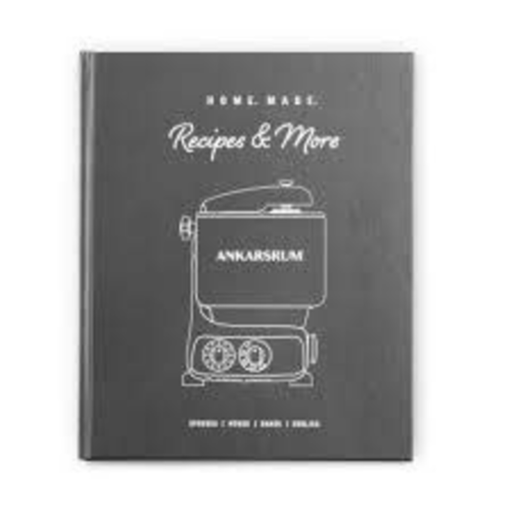 Ankarsrum Recipe Book | Ankarsrum